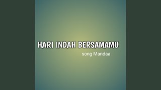 Hari indah bersamamu