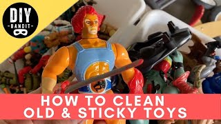 ️🔥 Make Your Old Vintage Toys NEW➔ How to Clean & Remove Sticky & Tacky Residue From Childhood Toys