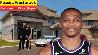 Meet Sacramento Kings Player Russell Westbrook`s Wife, Family, 3 Kids, Career, Lifestyle & Net Worth