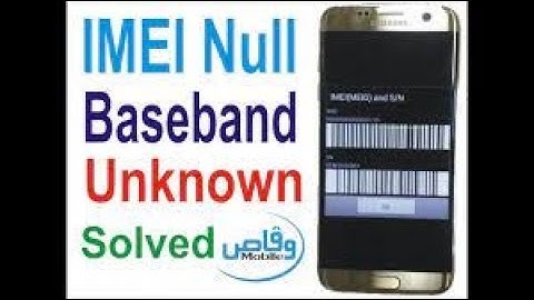 Samsung Android IMEI Baseband unknown Solution | Flashing method