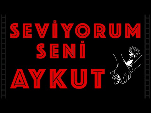 Seviyorum Seni AYKUT - Sevgiliye İsme Özel Aşk Şarkısı | (2021)