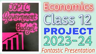 Economics project class 12 on government budget | Project Work economics 2023-24 | Government Budget