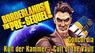 Borderlands - The Pre-Sequel - Concordia - Kult der Kammer