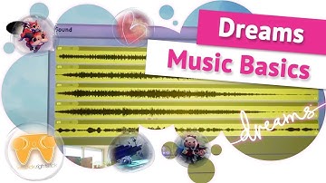 Music Basics - Dreams PS4