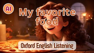 Oxford English Listening | A1 | My Favorite Food