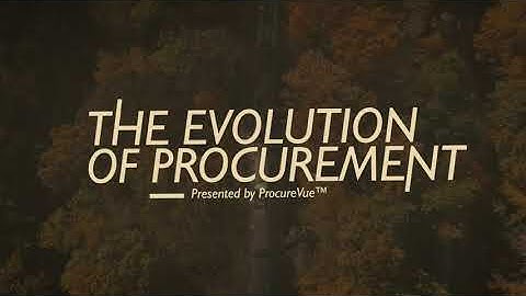 The Evolution of Procurement
