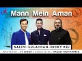Mann Mein Aman - Official Music Video | Salim Sulaiman | Ricky Kej | IP Singh | Merchant Records