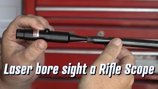 Laser Bore sight a Rifle Scope