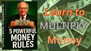 5 Powerful Money Rules! The Secret to Becoming Rich and the Financial Freedom Mindset