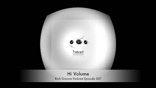 Rich Groove Podcast Episode 007 May 2019