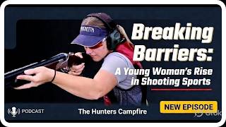 HCP - EP155 - Breaking Barriers - A Young Womans Rise in Shooting Sports