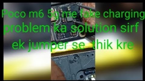 Poco m6 5g me fake charging problem ka solution sirf ek jumper se  thik kre