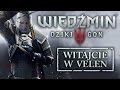 Wiedźmin 3: Dziki Gon - Witajcie w Velen