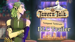 Tavern Talk: Tempest Tantrum DLC Trailer | 12.11.2024