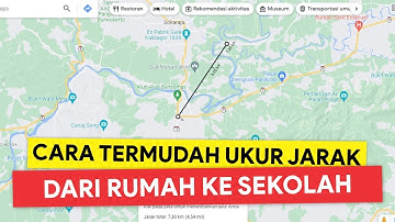1 MENIT JADI! Cara Ukur Jarak Rumah ke Sekolah di Google Maps | How to Measure Distance Google Maps