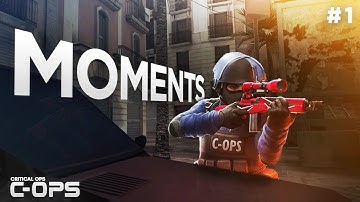 Critical Ops - BEST MOMENTS! C-OPS Moments #1