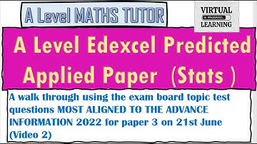 Edexcel A level Maths predicted paper 3 questions for Stats for summer 2022 #2