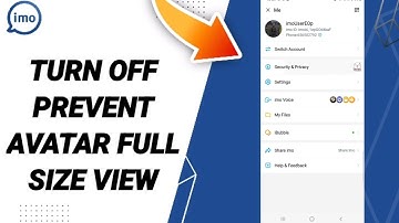 How To Turn Off Prevent Avatar Full Size View On Imo App