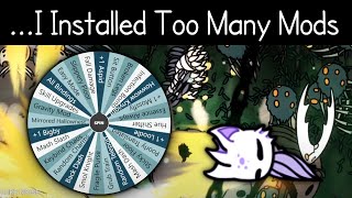 Every 5 Minutes I Add Another Hollow Knight Mod
