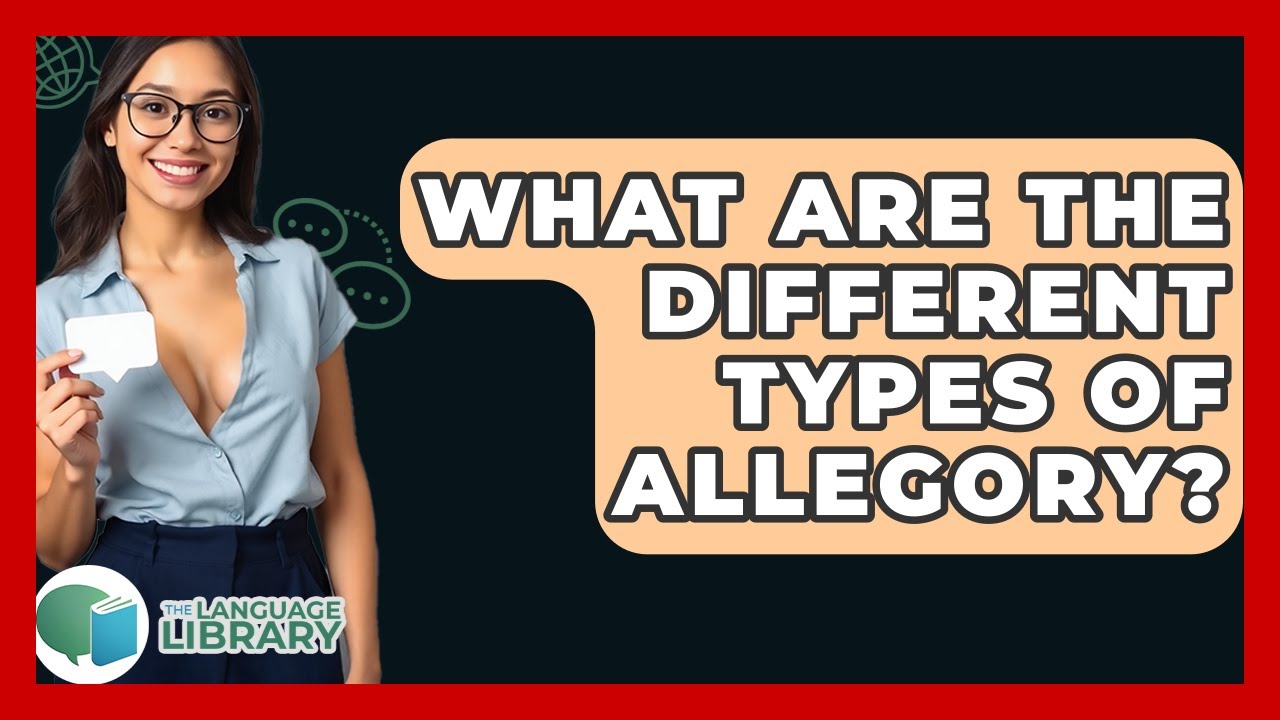 What Are The Different Types Of Allegory? - The Language Library