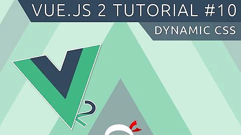 Vue JS 2 Tutorial #10 - Dynamic CSS Classes