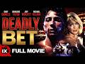 Deadly Bet 1992 FULL MARTIAL ARTS MOVIE Jeff Wincott Steven Vincent Leigh Charlene Tilton 