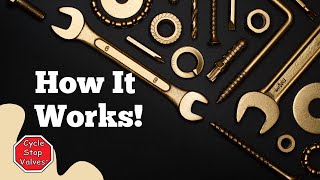 How A Cycle Stop Valve Works