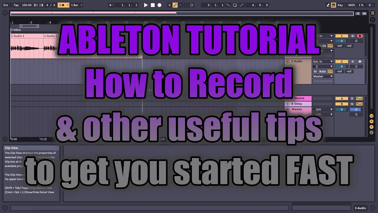 ABLETON TUTORIAL How To Record & Other Useful Tips To Get You Started