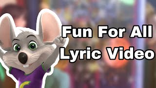 Chuck E. Cheese - Fun For All (Lyric Video)