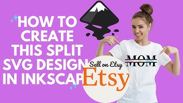 Create Split SVG files in Inkscape to sell on Etsy