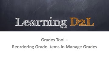 Grades Tool: Reorder Grade Items In Manage Grades