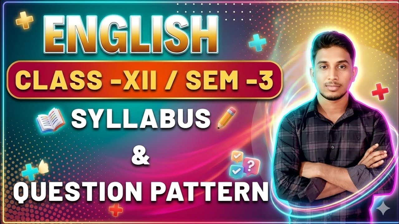 English | Class XII / Semester-3 | Syllabus & Question Pattern 2026 ...