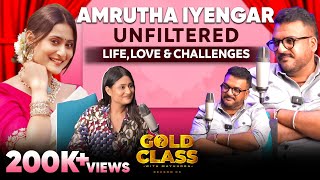 Amrutha Iyengar - Unfiltered Life, Love Challenges Gold Class Episode 1