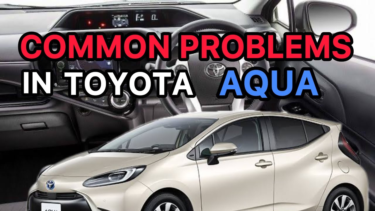 Toyota Aqua Common Problems High Fuel Consumption Acceleration toyota-aqua-common-problems-high-fuel-consumption-acceleration