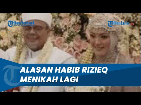 ALASAN Habib Rizieq Nikah Lagi dengan Syarifah Mona Keponakan Mendiang Istri Pertama