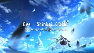 Japanese Song Terjemah  || { Shinkai }  心海  || Eve  \\\\\\ [ lyrics romaji ] [ terjemah indonesia]