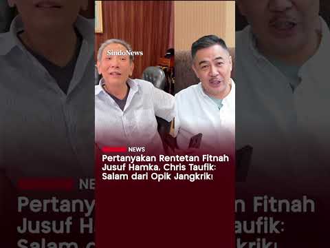 Pertanyakan Rentetan Fitnah Jusuf Hamka, Chris taufik: Salam dari Opik Jangkrik