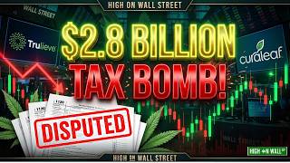 $2.8 BILLION Cannabis Tax Bomb with Trulieve, Curaleaf & More Exposed