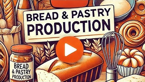 Bread and Pastry Production Quiz | TLE Exam