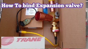 Trane chiller expansion valve binding | trane chiller sensor binding
