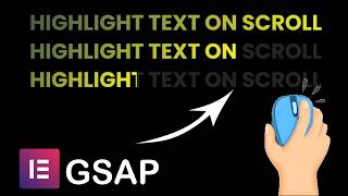 Highlight Text on Scroll with GSAP in Elementor - Text Animation No Plugin