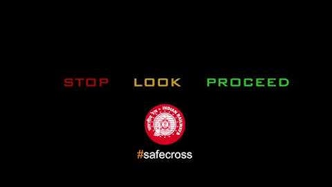 Stop Look Proceed- A short film on Railway Level Crossing