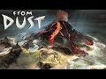 Прохождение FROM DUST: #1 - ДЫХАНИЕ ПРОБУДИЛОСЬ!