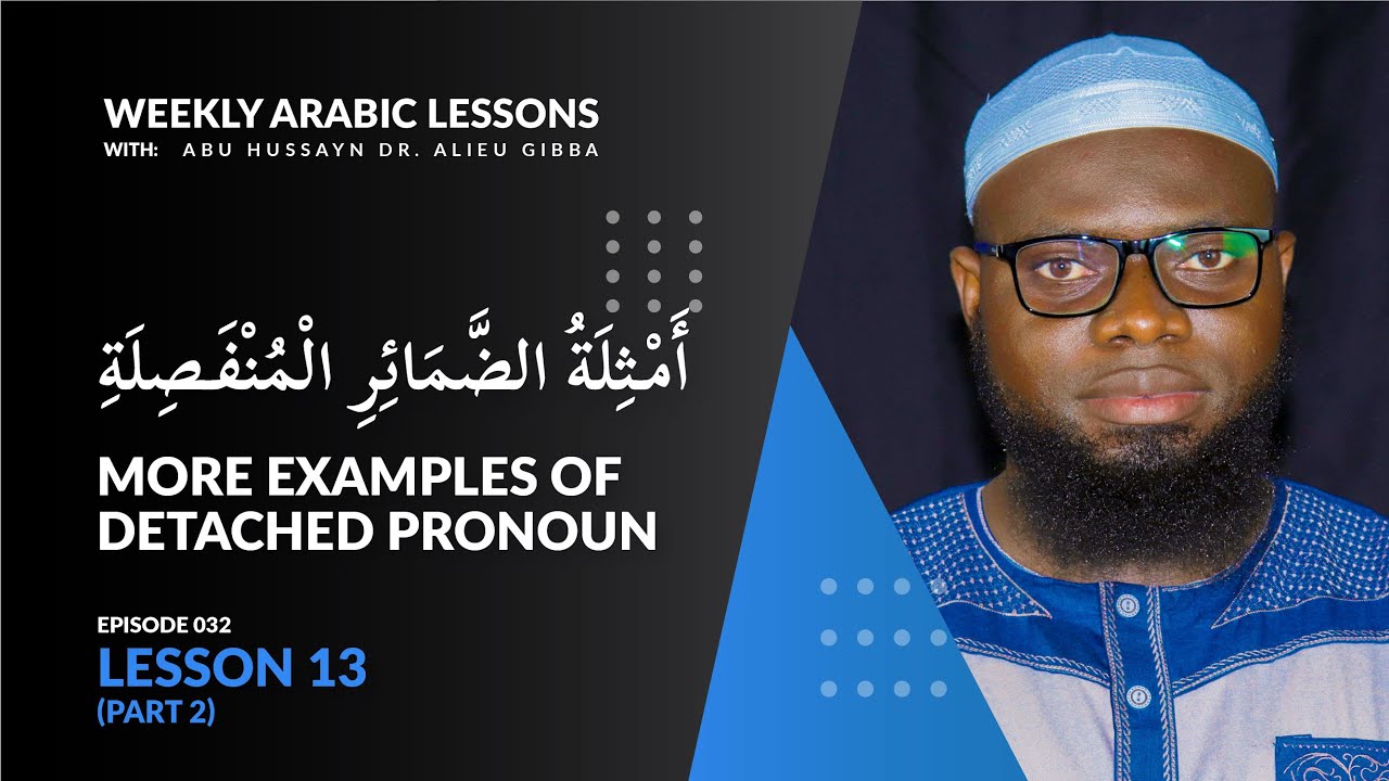 Weekly Arabic Lessons | Madina Book 1 | Lesson 13 - Part 2 | Dr. Alieu ...