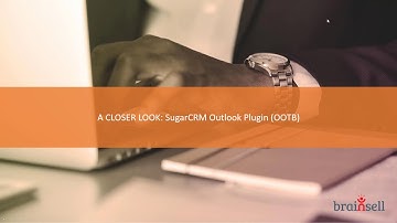 SugarCRM Outlook Integration: Out-of-the-Box Plugin vs. Implicit FrontEnd