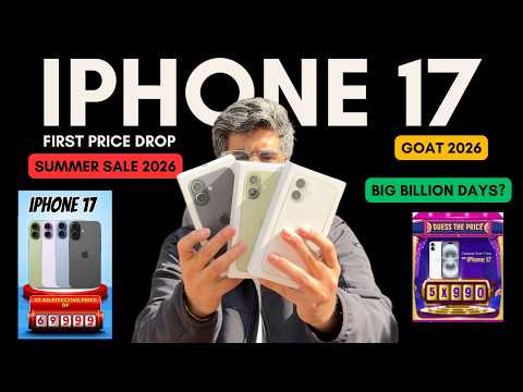 iPhone 17 Sale date and price? Best time to buy? Summer Sale? GOAT or Big billion days Sale