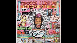 Last Dance  - George Clinton