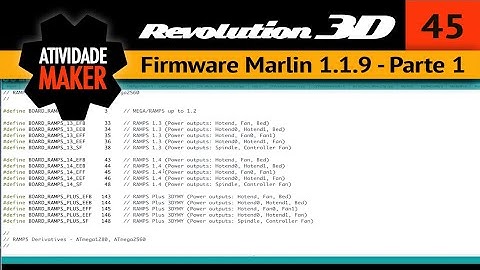 #45 - Impressora 3D caseira REVOLUTION - Firmware Marlin 1.1.9 Parte 1