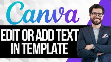 How to Edit or Add Text in a Canva Template