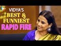 Vidya Balan: “I’ve had CRUSH on SRK" | Most HILARIOUS Rapid Fire | Aamir | Akshay | Taapsee